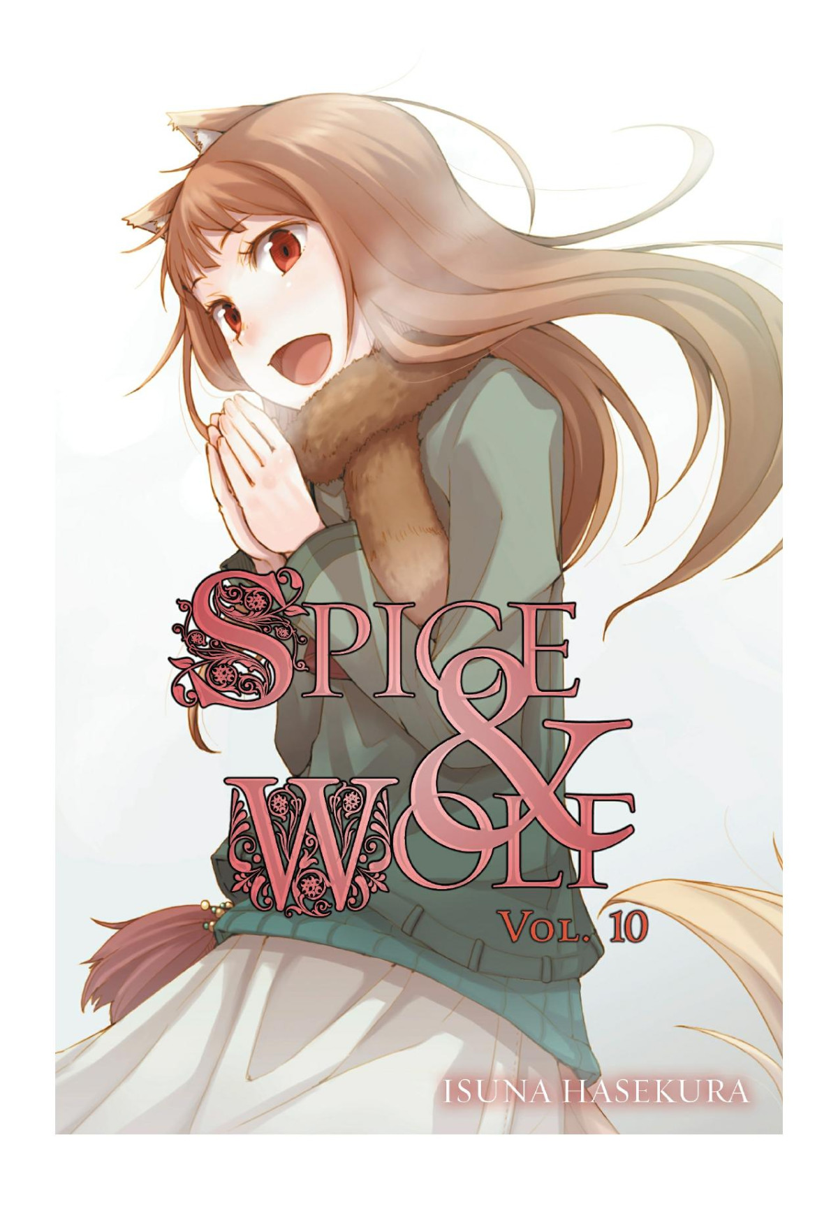 Spice And Wolf Vol 10 Isuna Hasekura Jyuu Ayakura