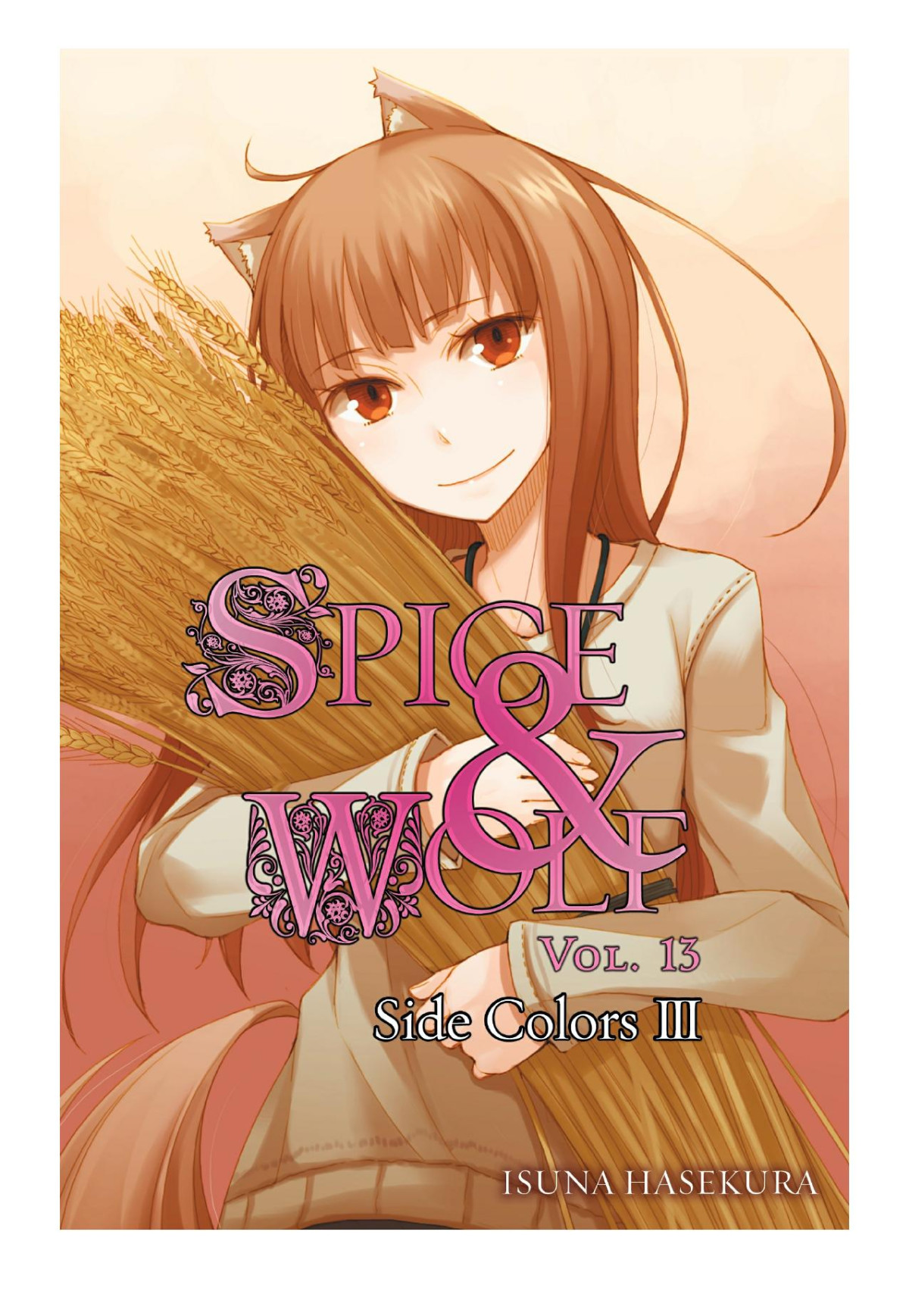 Spice And Wolf Vol 13 Side Colors Iii Isuna Hasekura Jyuu Ayakura