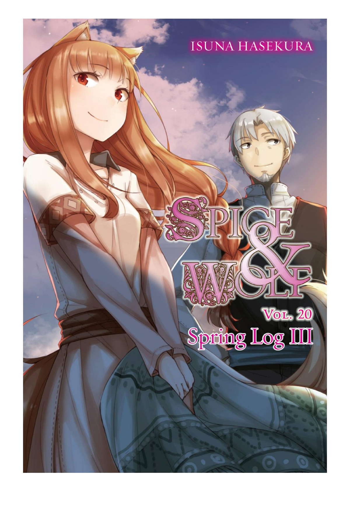 Spice And Wolf Vol 20 Spring Log Iii Isuna Hasekura Jyuu Ayakura