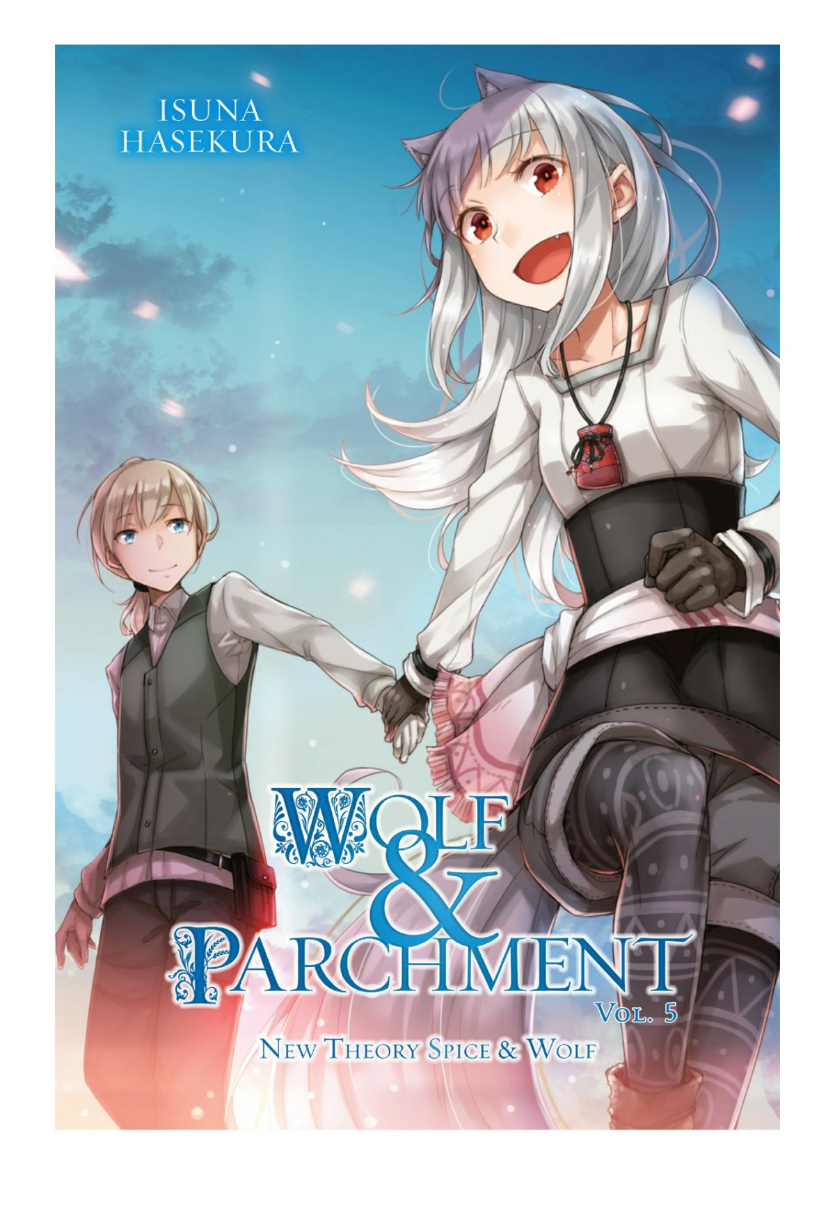Wolf Parchment New Theory Spice Wolf Vol 5 Isuna Hasekura Jyuu Ayakura