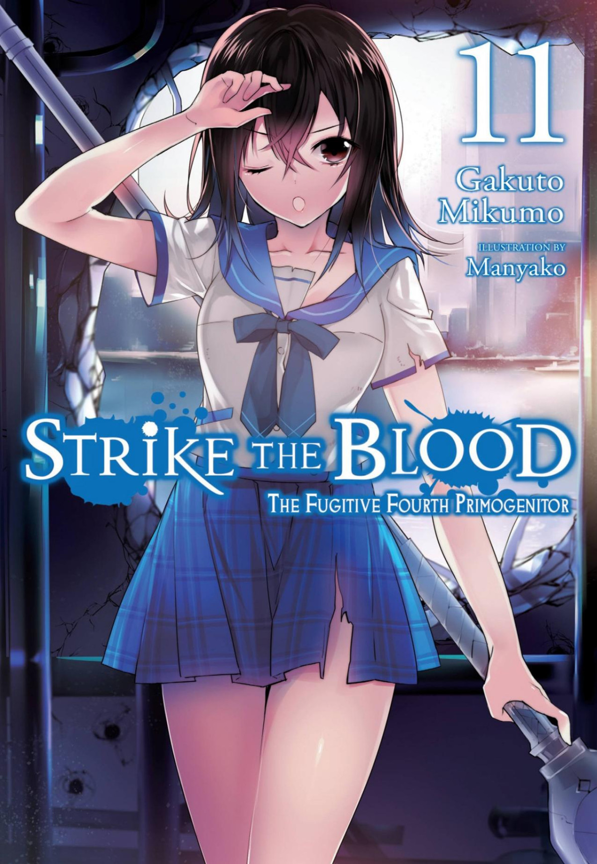 Strike The Blood Vol 11 The Fugitive Fourth Primogenitor Gakuto Mikumo Manyako
