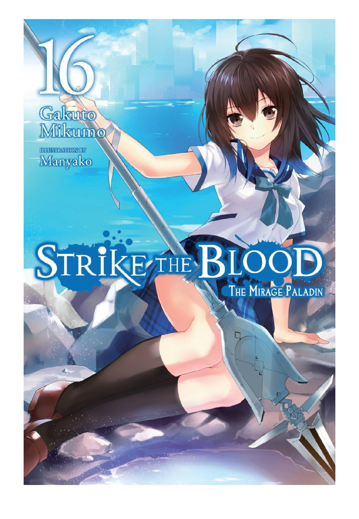 Strike The Blood Vol 16 Gakuto Mikumo Manyako
