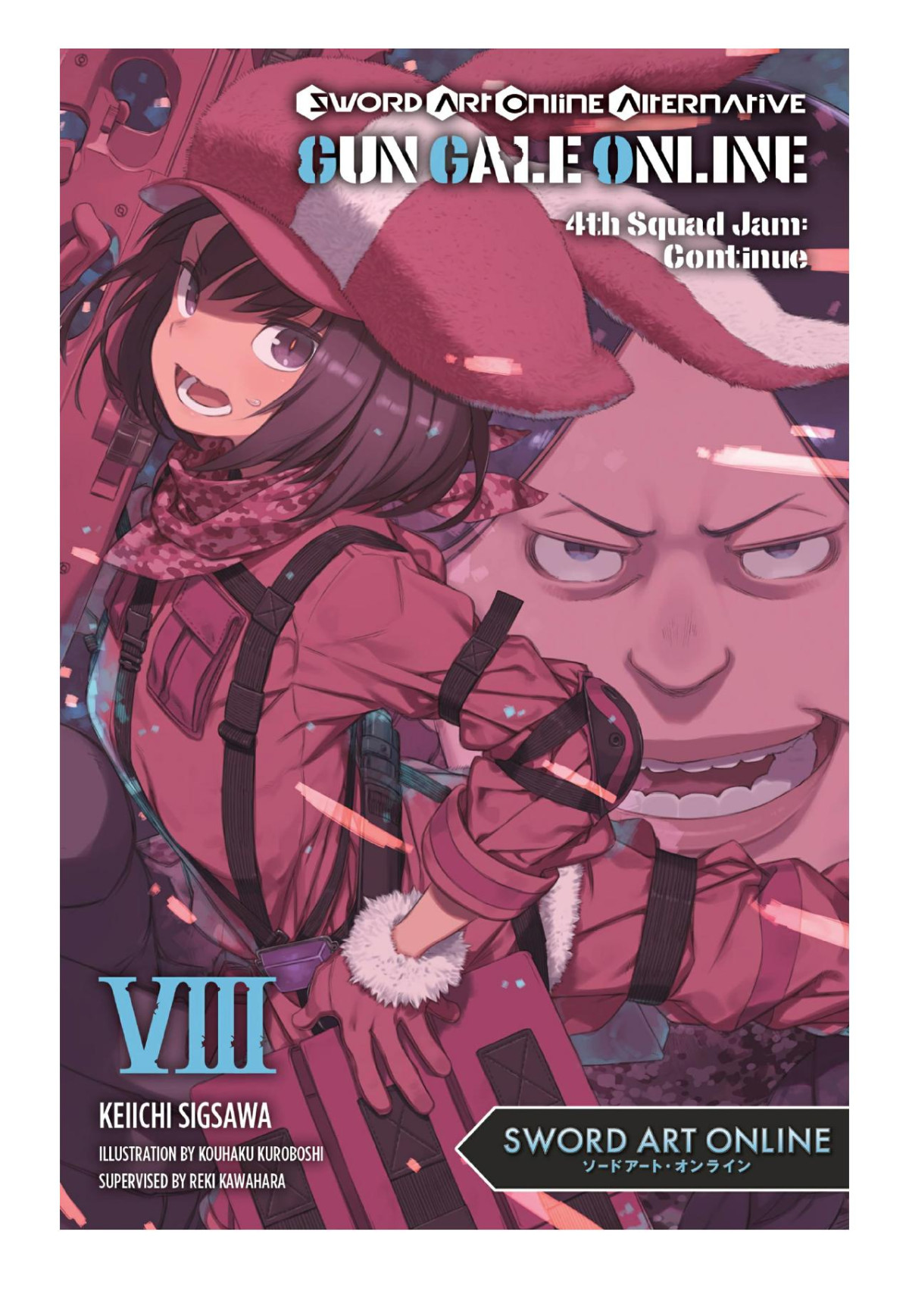 Sword Art Online Alternative Gun Gale Online Vol 8 4th Squad Jam Continue Keiichi Sigsawa