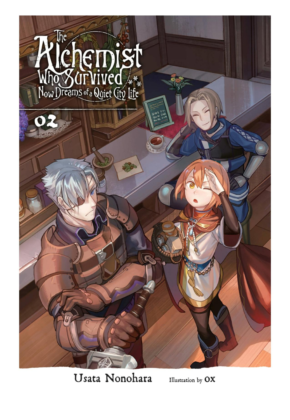 The Alchemist Who Survived Now Dreams Of A Quiet City Life Vol 2 Usata Nonohara Ox