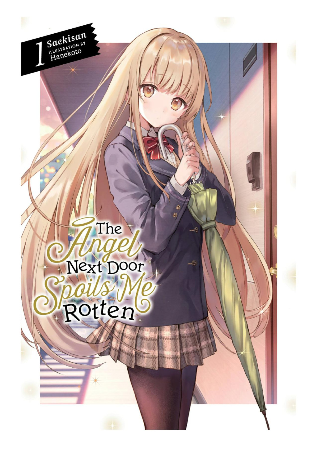 The Angel Next Door Spoils Me Rotten Vol 1 Saekisan Hanekoto