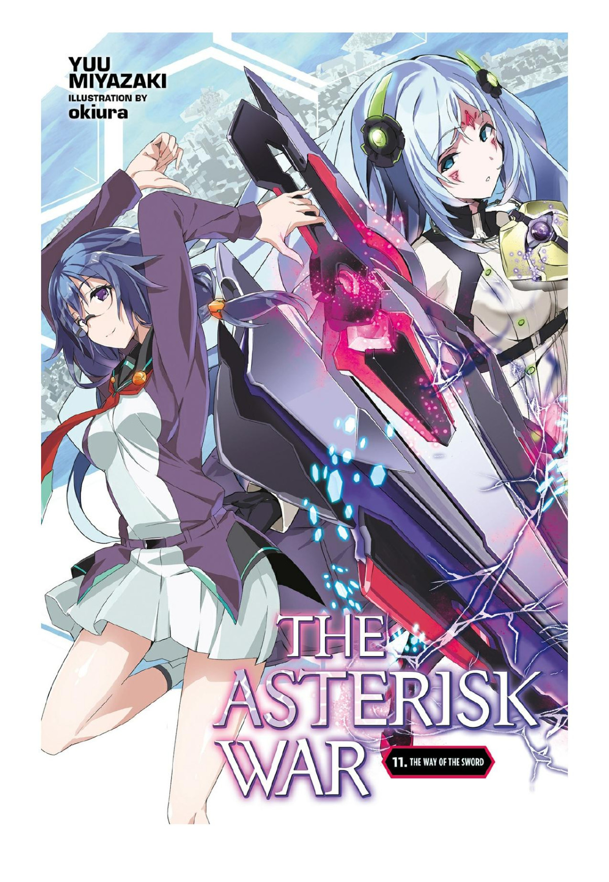 The Asterisk War Vol 11 Yuu Miyazaki Okiura