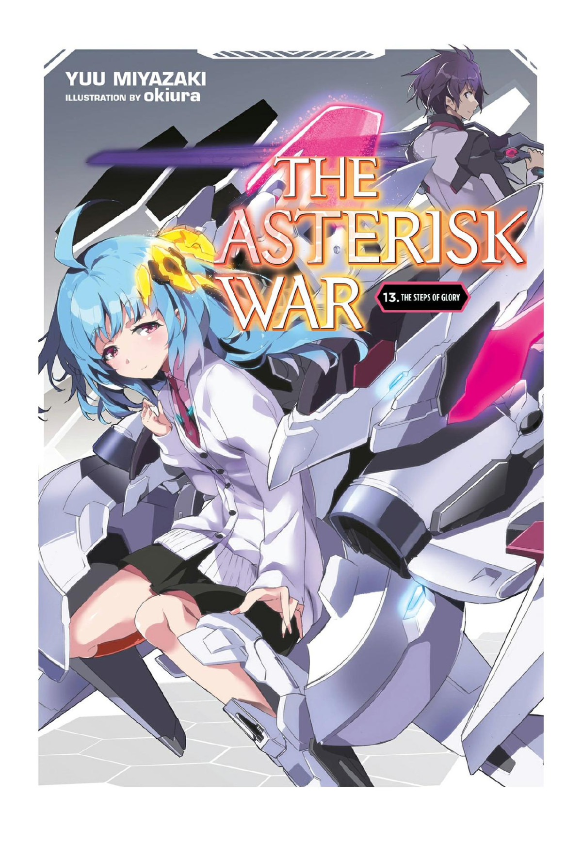 The Asterisk War Vol 13 Yuu Miyazaki Okiura
