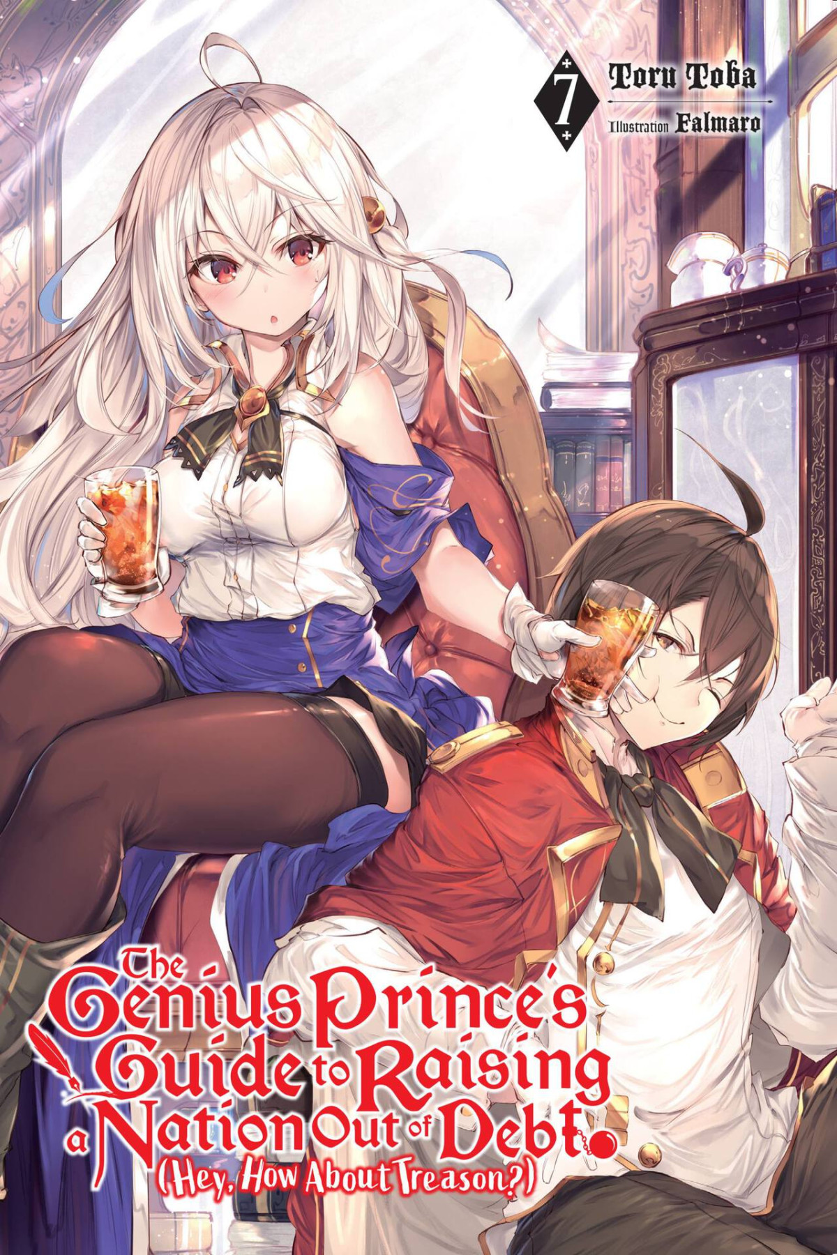 The Genius Princes Guide To Raising A Nation Out Of Debt Hey How About Treason Vol 7 Light Novel The Genius Princes Guide To Raising A Nation Hey How About Treason Light Novel Toba