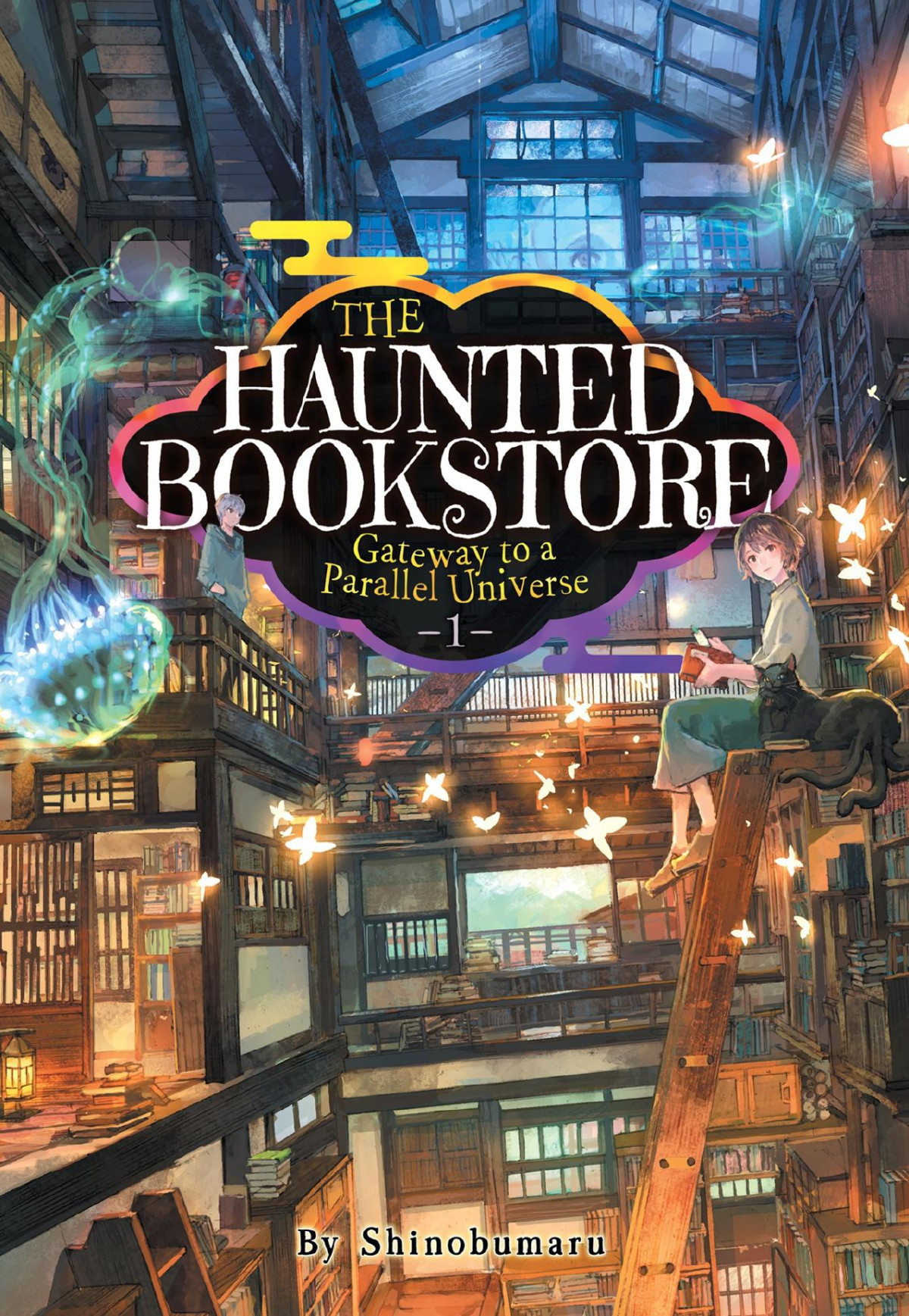The Haunted Bookstore Gateway To A Parallel Universe Vol 1 The Spirit Daughter And The Exorcist Son Shinobumaru