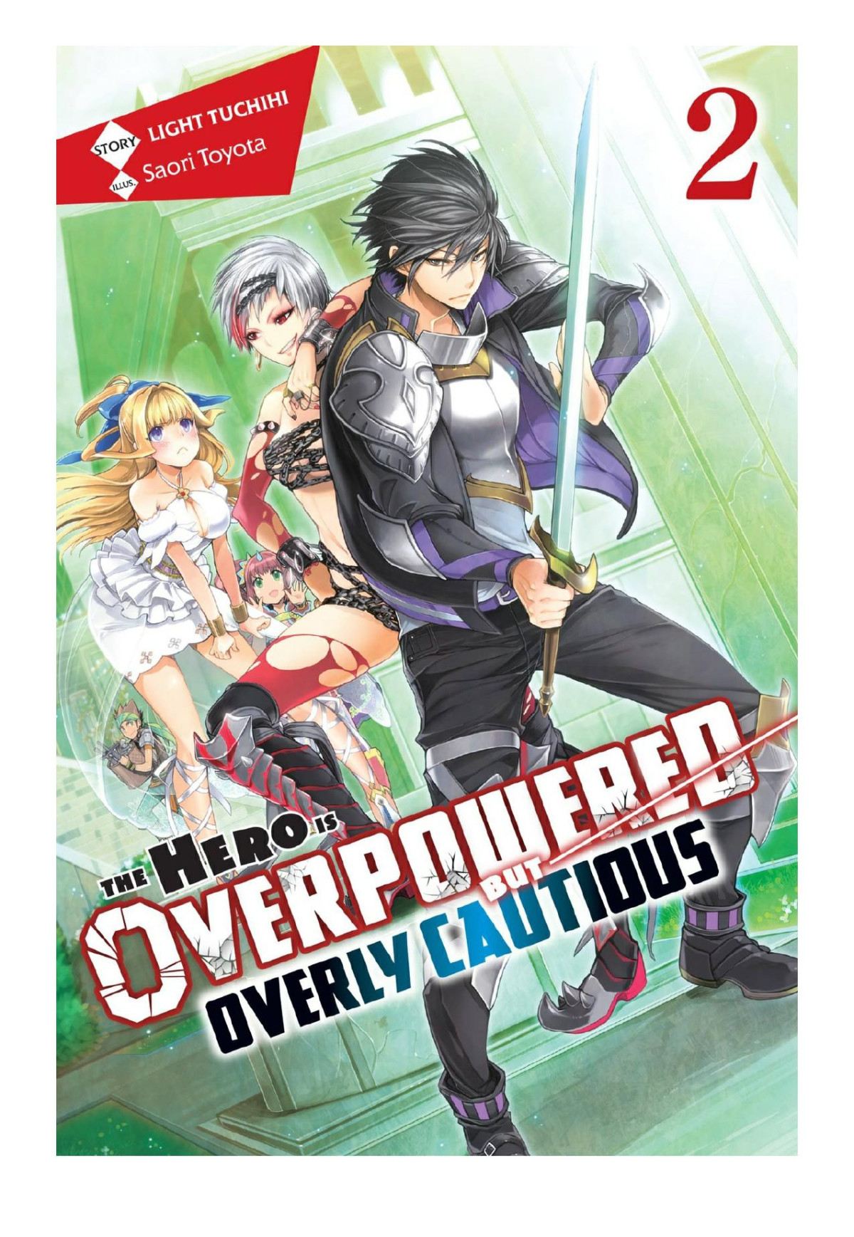 The Hero Is Overpowered But Overly Cautious Vol 2 Light Tuchihi