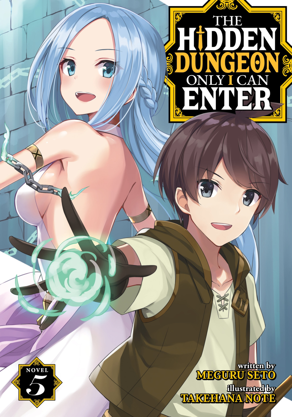 The Hidden Dungeon Only I Can Enter Vol 5 Meguru Seto