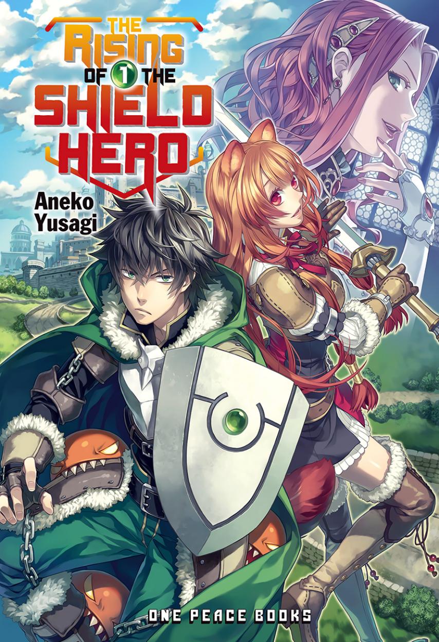 The Rising Of The Shield Hero Volume 01 Aneko Yusagi