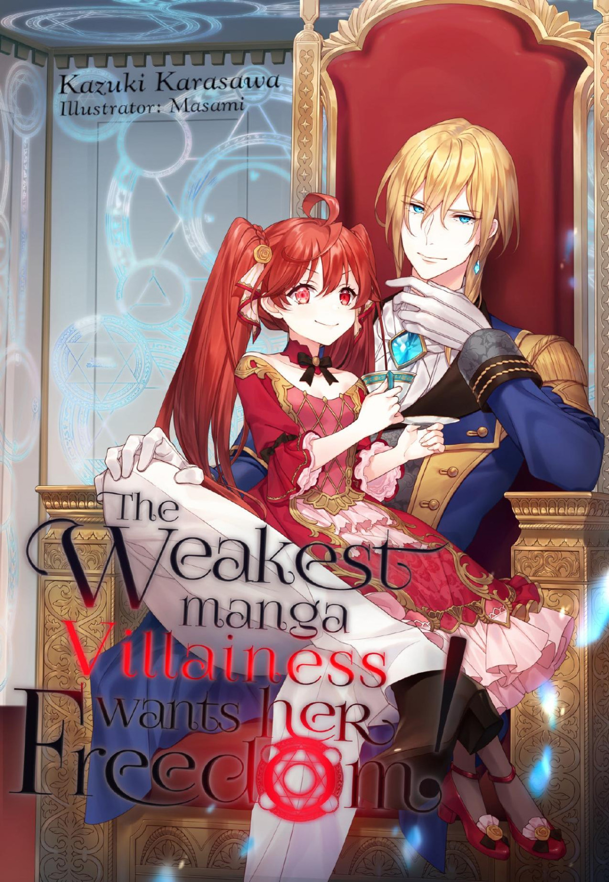 The Weakest Manga Villainess Wants Her Freedom Kazuki Karasawa