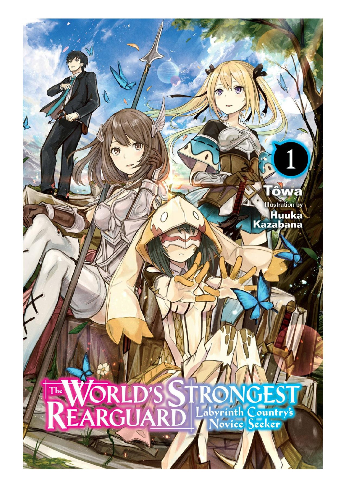 The Worlds Strongest Rearguard Labyrinth Countrys Novice Seeker Vol 1 Twa Huuka Kazabana