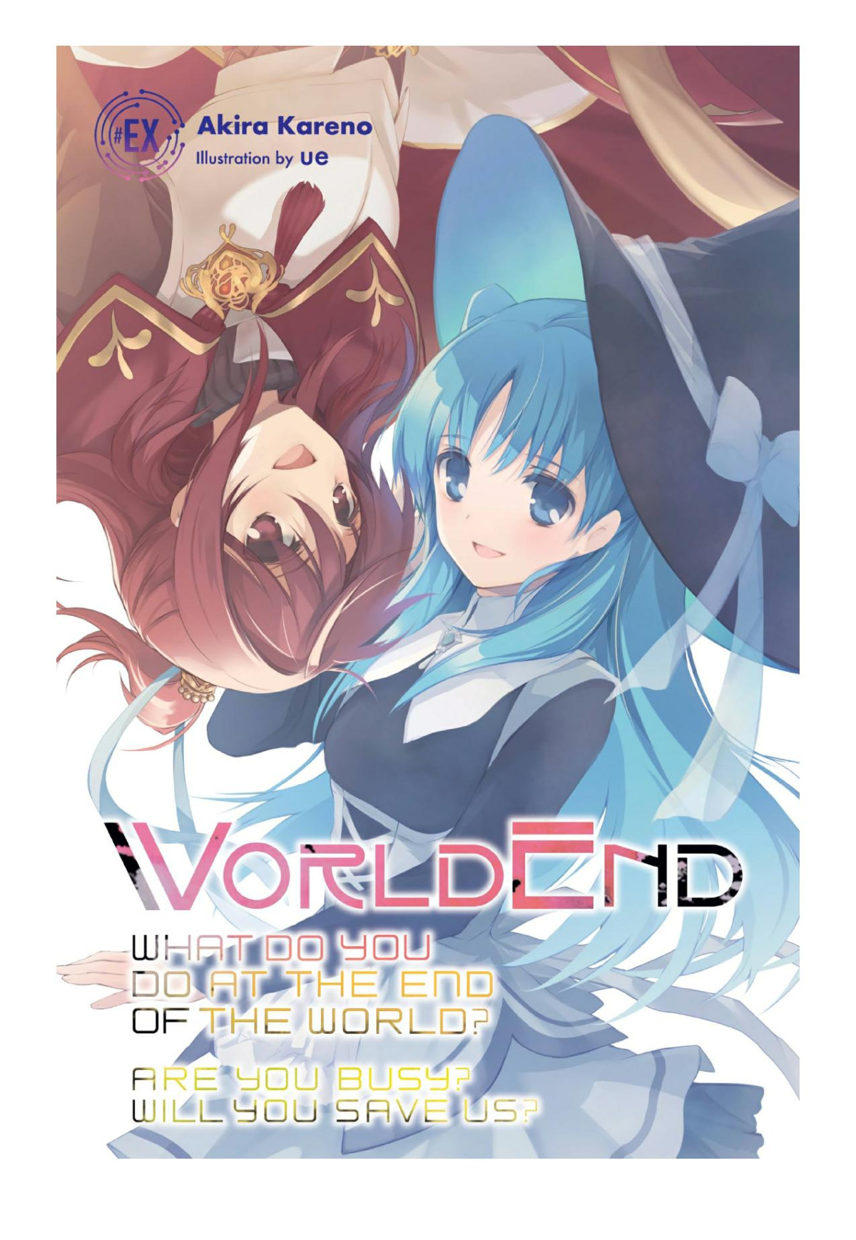 Worldend What Do You Do At The End Of The World Are You Busy Will You Save Us Ex Akira Kareno Ue