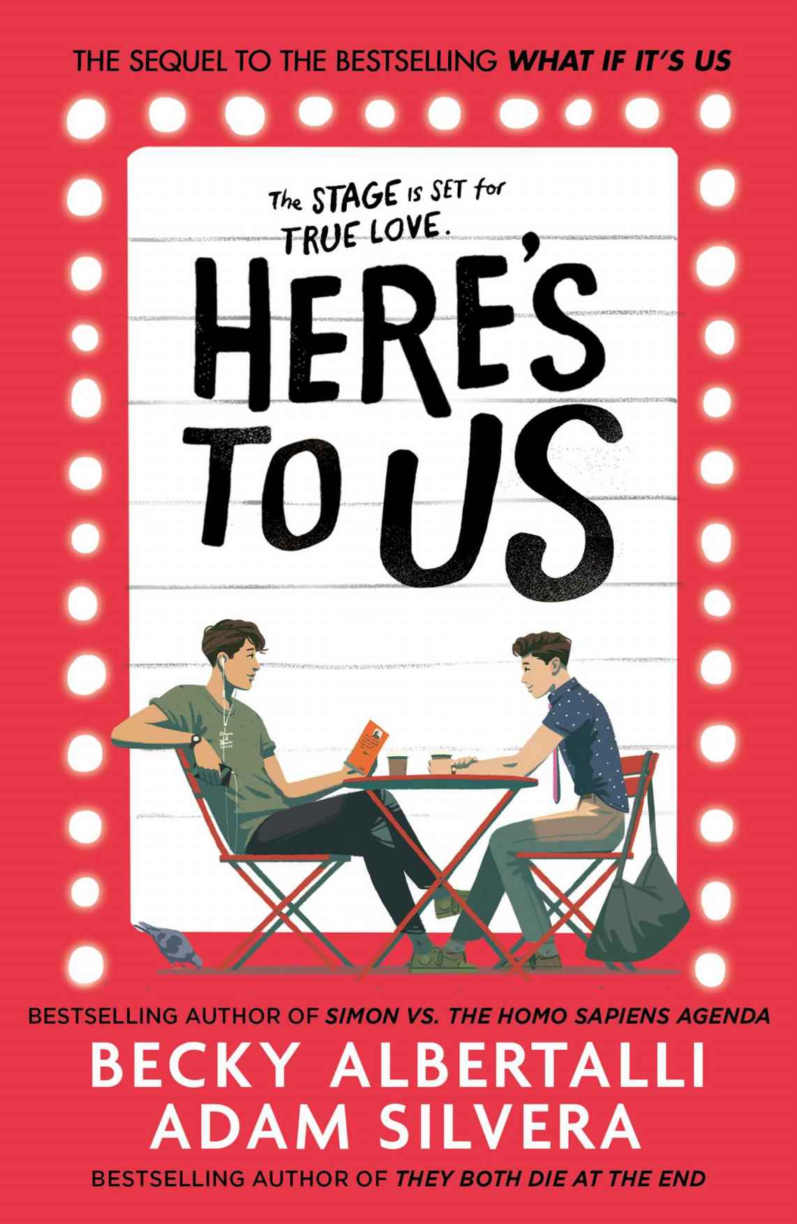 Heres To Us What If Its Us 2 1st Edition Adam Silvera Becky Albertalli