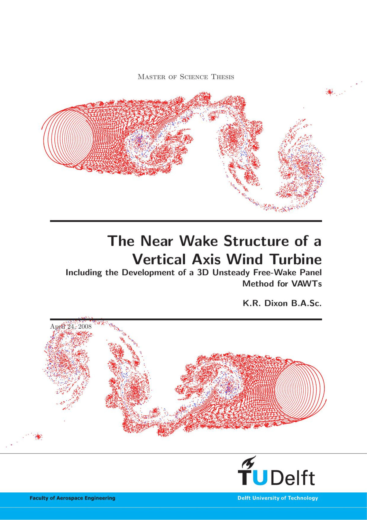 The Near Wake Structure Of A Vertical Axis Wind Turbine Kr Dixon