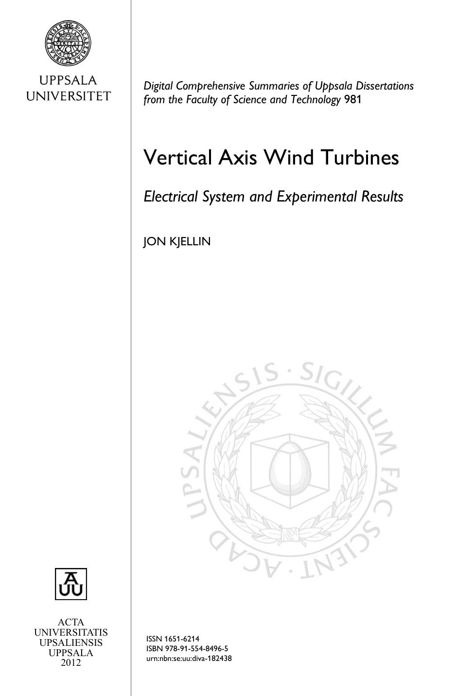Vertical Axis Wind Turbines Electrical System And Experimental Results Jon Kjellin