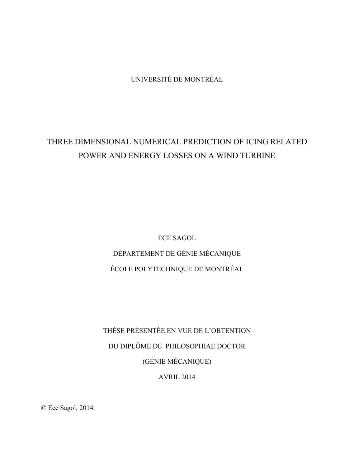 Three Dimensional Numerical Prediction Of Icing Related Power And Energy Losses On A Wind Turbine Ece Sagol