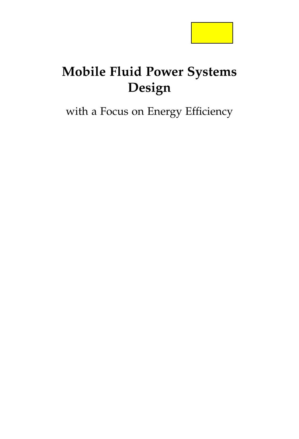 Mobile Fluid Power Systems Design With Focus On Energy Efficiency Bjrn Eriksson