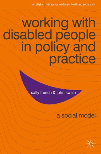 Working With Disabled People In Policy And Practice 2011th Edition Sally French