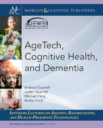 Agetech Cognitive Health And Dementia Andrew Sixsmith Judith Sixsmith