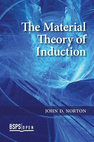 The Material Theory Of Induction John D Norton