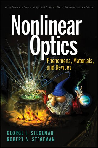 Nonlinear Optics Phenomena Materials And Devices 1st Edition George I Stegeman