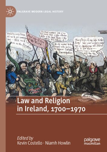 Law And Religion In Ireland 17001970 Kevin Costello Niamh Howlin