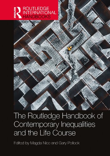 The Routledge Handbook Of Contemporary Inequalities And The Life Course 1st Edition Magda Nico