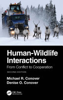 Humanwildlife Interactions From Conflict To Coexistence 2nd Edition Michael R Conover Denise O Conover