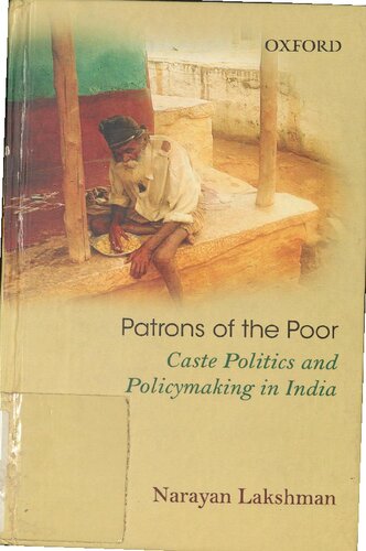 Patrons Of The Poor Caste Politics And Policymaking In India 1st Edition Narayan Lakshman