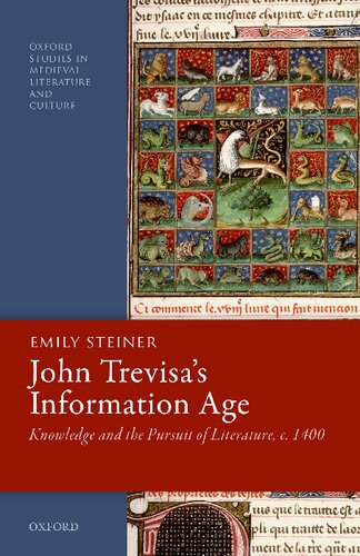 John Trevisas Information Age Knowledge And The Pursuit Of Literature C 1400 Emily Steiner