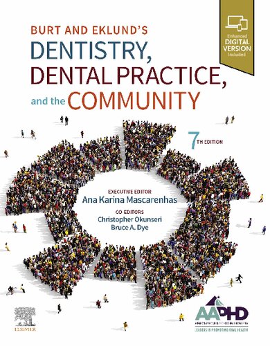 Burt And Eklunds Dentistry Dental Practice And The Community 7e 7th Edition Amer Assoc Of Public Health Dentistry