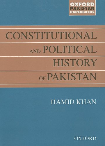 Constitutional And Political History Of Pakistan Oxford Pakistan Paperbacks 3rd Edition Hamid Khan