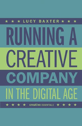 Running A Creative Company In The Digital Age Lucy Baxter