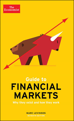 The Economist Guide To Financial Markets 7th Edition Why They Exist And How They Work 7th Edition Marc Levinson