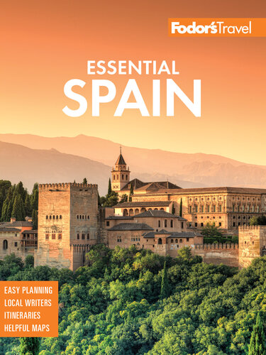 Fodors Essential Spain 2022 Fullcolor Travel Guide 4th Edition Fodors Travel Guides