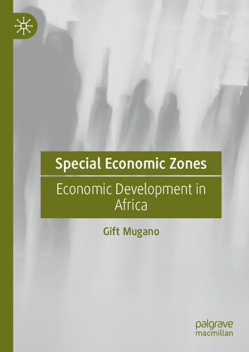 Special Economic Zones Economic Development In Africa Gift Mugano