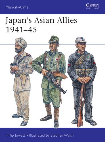 Japans Asian Allies 194145 Philip Jowett Stephen Walsh