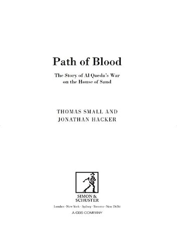 Path Of Blood The Story Of Al Qaedas War On The House Of Saud Thomas Small Jonathan Hacker