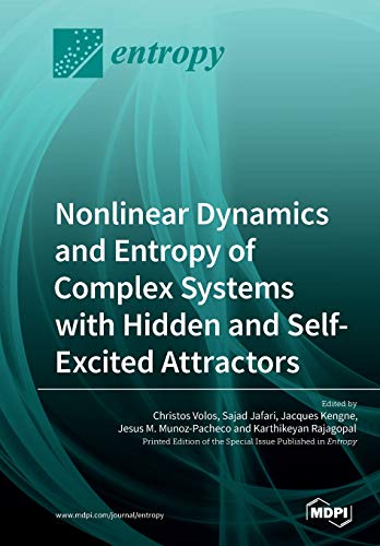 Nonlinear Dynamics And Entropy Of Complex Systems With Hidden And Selfexcited Attractors Illustrated Christos Volos Editor