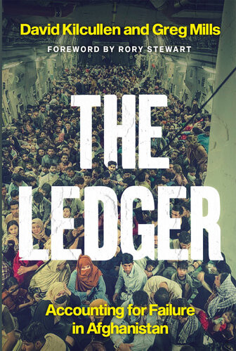 The Ledger Accounting For Failure In Afghanistan Kilcullen David