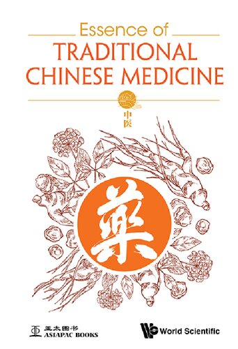 Essence Of Traditional Chinese Medicine 1st Edition Wenjun Zhu Yuan Lin Sim Kim Cheng