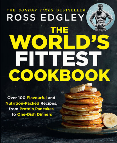 The Worlds Fittest Cookbook Ross Edgley