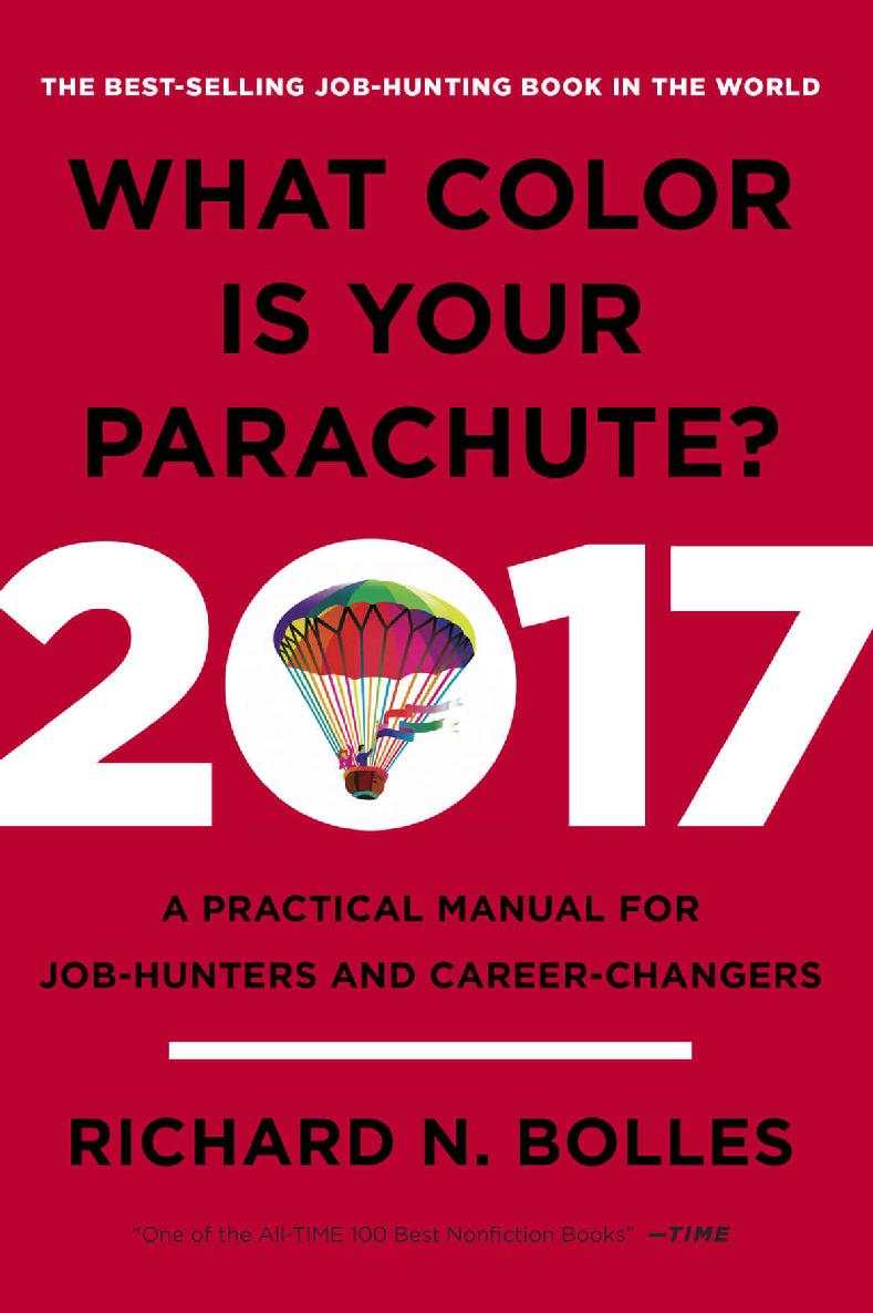 What Color Is Your Parachute 2017 A Practical Manual For Jobhunters And Careerchangers Richard N Bolles