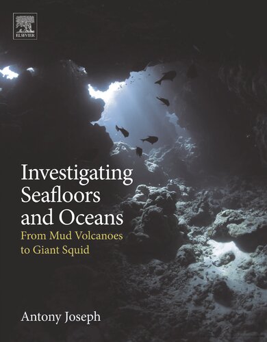 Investigating Seafloors And Oceans Antony Joseph