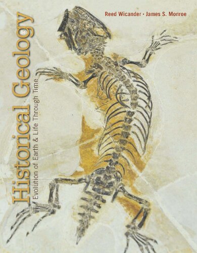 Historical Geology Evolution Of Earth Life Through Time Reed Wicander