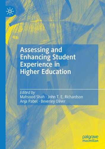 Assessing And Enhancing Student Experience In Higher Education Mahsood Shah