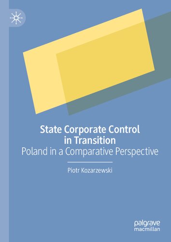State Corporate Control In Transition Piotr Kozarzewski